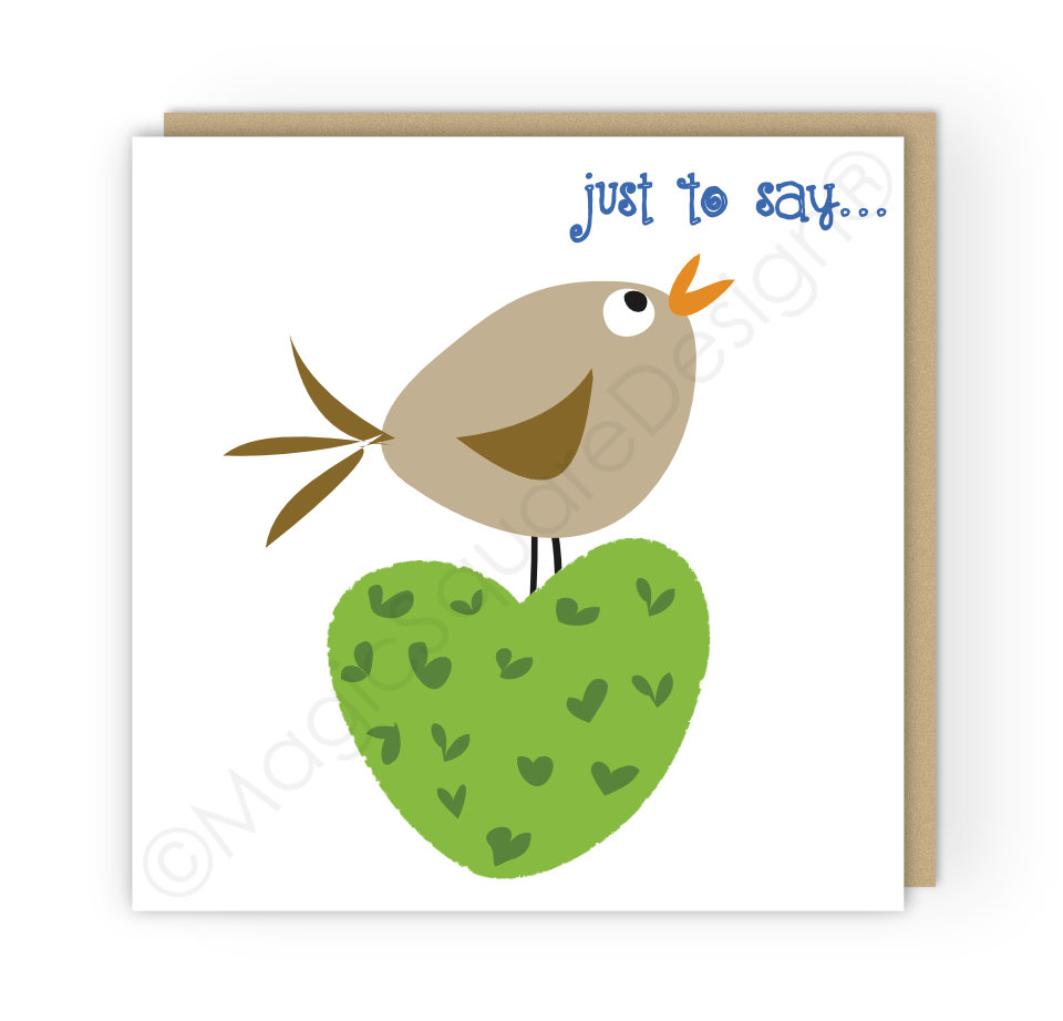 Just to Say Bird Greetings Card